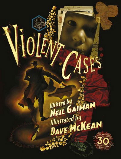 Violent Cases - 30th Anniversary Collector's Edition - Neil Gaiman - Bøger - Titan Books Ltd - 9781785658648 - 20. marts 2018