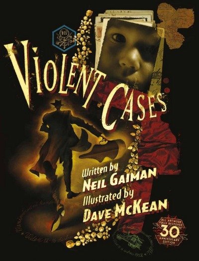 Cover for Neil Gaiman · Violent Cases - 30th Anniversary Collector's Edition (Inbunden Bok) (2018)