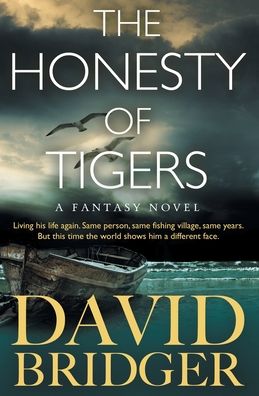 Cover for David Bridger · The Honesty of Tigers (Paperback Book) (2019)