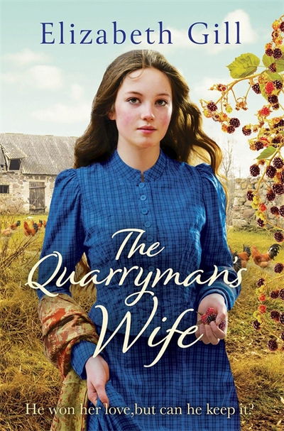 Cover for Elizabeth Gill · The Quarryman's Wife - The Weardale Sagas (Hardcover Book) (2018)