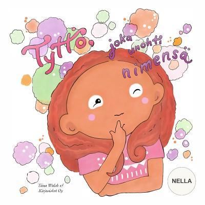 Cover for Tiina Walsh · Tyttoe, Joka Unohti Nimensa Nella (Paperback Book) (2018)