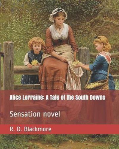 Cover for R D Blackmore · Alice Lorraine (Paperback Book) (2019)