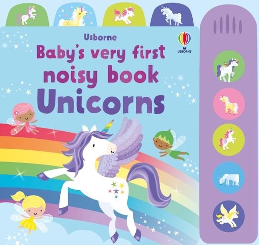 Baby's Very First Noisy Book Unicorns - Baby's Very First Noisy Book - Fiona Watt - Books - Usborne Publishing Ltd - 9781803707648 - November 10, 2022