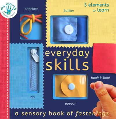 Cover for Nicola Edwards · Everyday Skills: A Sensory Book of Fastenings - My World (Kartongbok) (2021)