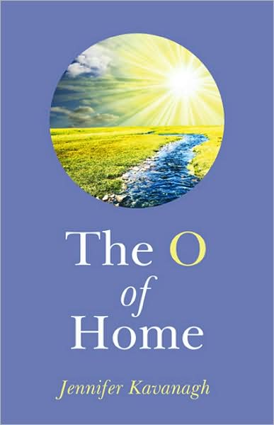 Cover for Jennifer Kavanagh · O of Home, The - (now published as Journey Home) (Paperback Book) (2010)