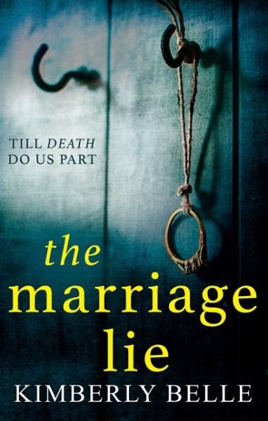 Cover for Kimberly Belle · The Marriage Lie (Paperback Book) (2016)