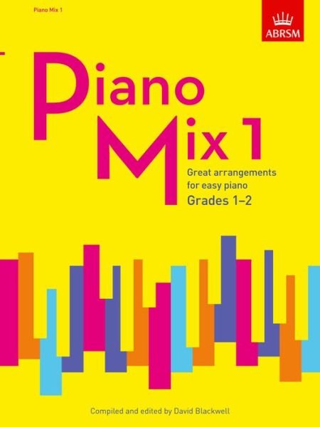 Cover for David Blackwell · Piano Mix 1: Great arrangements for easy piano (Sheet music) (2015)