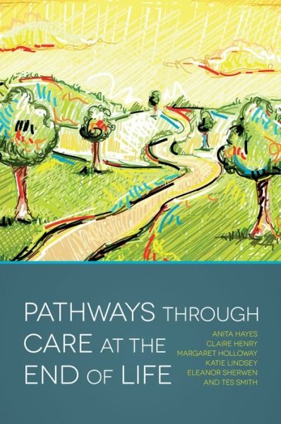 Cover for Claire Henry · Pathways through Care at the End of Life: A Guide to Person-Centred Care (Paperback Book) (2013)