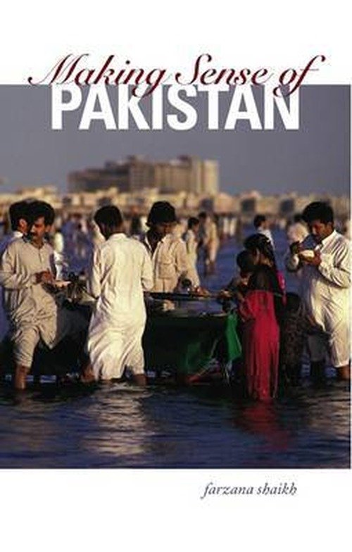 Cover for Farzana Shaikh · Making Sense of Pakistan (Hardcover Book) (2009)