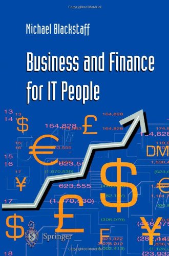 Cover for Michael Blackstaff · Business and Finance for IT People (Paperback Book) [Softcover reprint of the original 1st ed. 2001 edition] (2001)