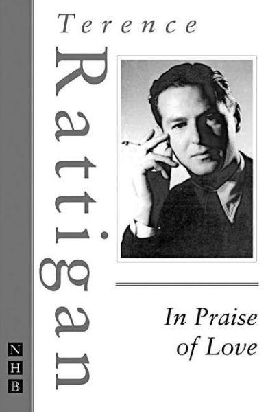 Cover for Terence Rattigan · In Praise of Love - The Rattigan Collection (Pocketbok) [New edition] (2001)