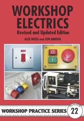 Cover for Alex Weiss · Workshop Electrics - Workshop Practice (Paperback Book) (2011)