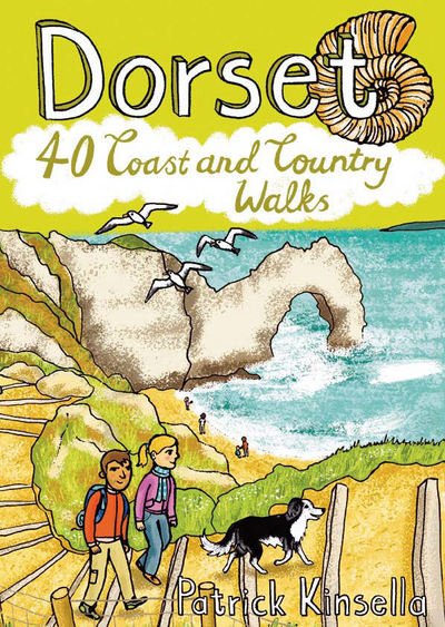 Cover for Patrick Kinsella · Dorset: 40 Coast and Country (Paperback Book) (2018)