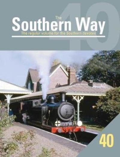Cover for Robertson, Kevin (Author) · The Southern Way Issue No. 40: The Regular Volume for the Southern Devotee - The Southern Way (Paperback Book) (2017)