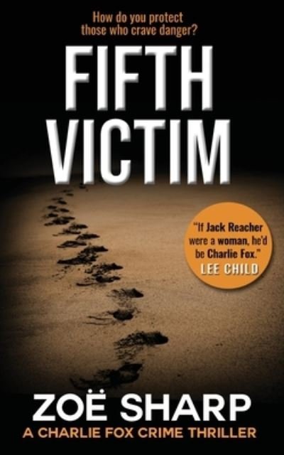 Cover for Zoe Sharp · FIFTH VICTIM: #09 - Charlie Fox crime mystery thriller series (Paperback Book) [2 Revised edition] (2021)