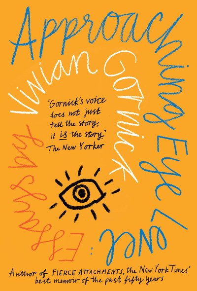 Cover for Vivian Gornick · Approaching Eye Level (Paperback Book) (2020)