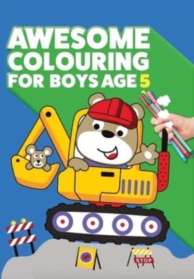 Cover for Mickey Macintyre · Awesome Colouring Book For Boys Age 5 (Paperback Book) (2020)