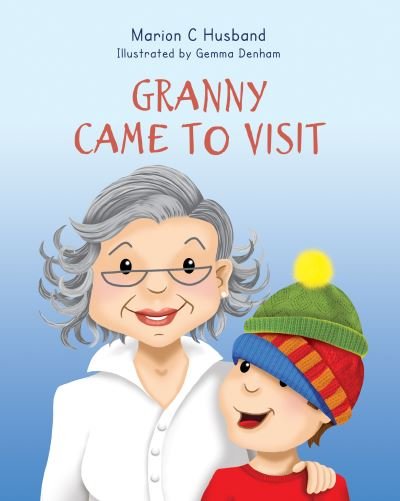 Cover for Marion C. Husband · Granny Came to Visit (Paperback Book) (2020)
