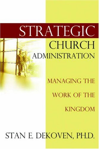 Cover for Stan Dekoven · Strategic Church Administration (Taschenbuch) (2005)