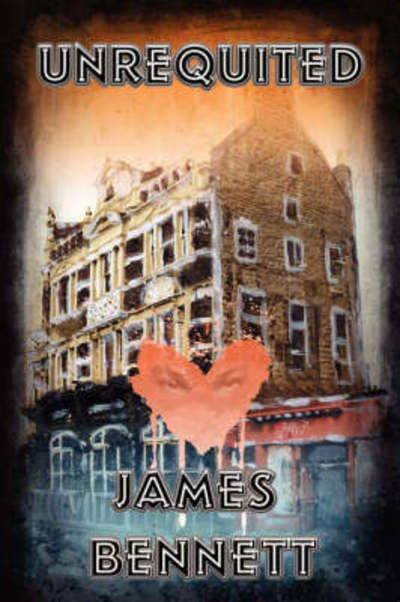 Unrequited - James Bennett - Książki - Zumaya Publications LLC - 9781934135648 - 1 września 2007