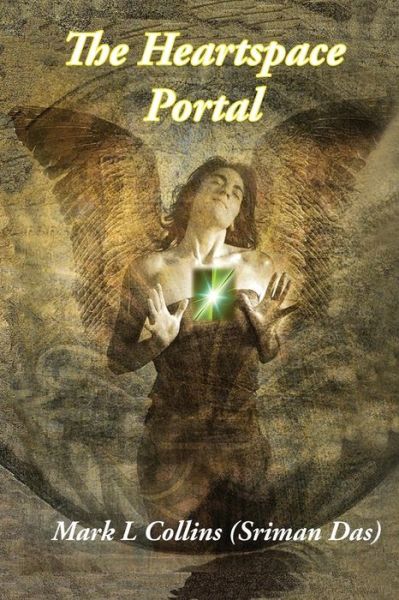 Cover for Mark L Collins · The Heartspace Portal (Pocketbok) (2016)