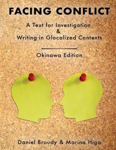 Facing Conflict - Marina Higa - Books - Wayzgoose Press - 9781938757648 - November 21, 2019