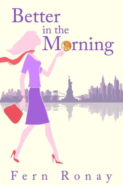 Cover for Fern Ronay · Better in the Morning (Paperback Book) (2016)