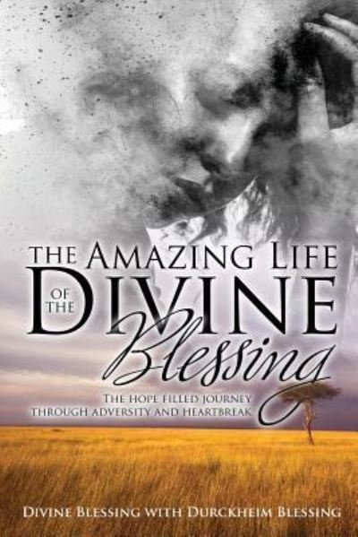 Cover for Divine Blessing · The Amazing Life of Divine Blessing (Paperback Book) (2017)