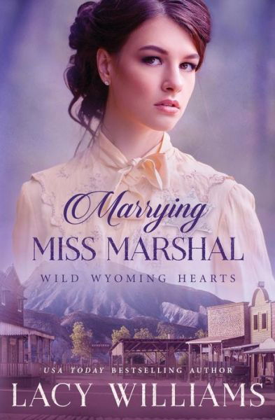 Cover for Lacy Williams · Marrying Miss Marshal (Paperback Book) (2017)