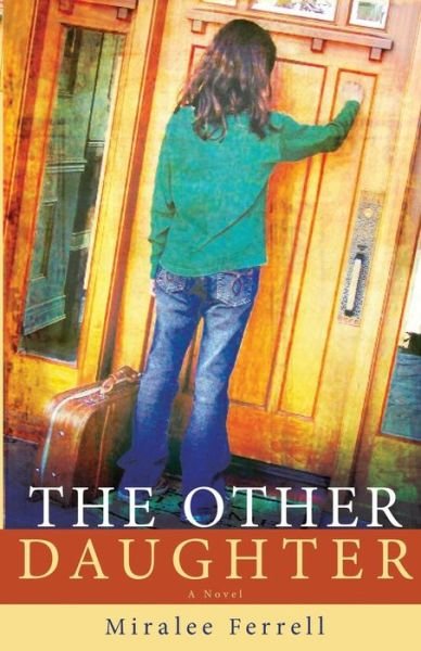 Cover for Miralee Ferrell · The Other Daughter (Paperback Book) (2018)