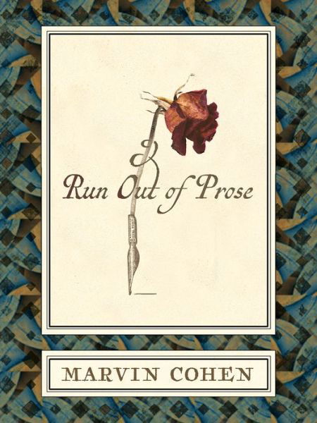 Cover for Marvin Cohen · Run Out of Prose (Pocketbok) (2018)