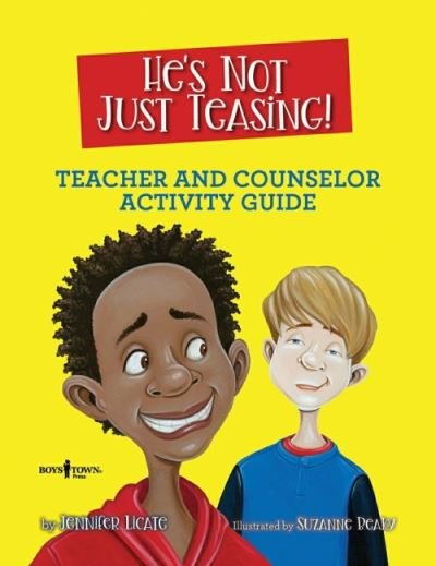 Cover for Licate, Jennifer (Jennifer Licate) · He'S Not Just Teasing - Counsellor Guide: Teacher and Counselor Activity Guide (Pocketbok) (2020)