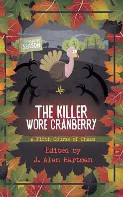 Cover for J Alan Hartman · The Killer Wore Cranberry (Gebundenes Buch) (2017)