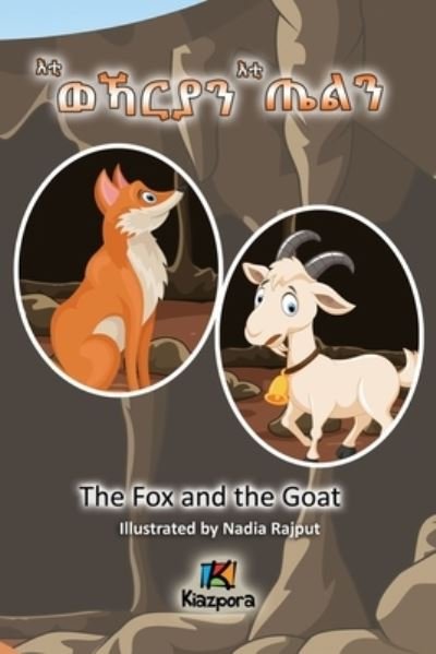 Cover for Kiazpora Publication · Eti'WeKarya'n Eti'TiEl'n - Tigrinya Children's Book - The Wolf and the Goat (Paperback Book) (2021)