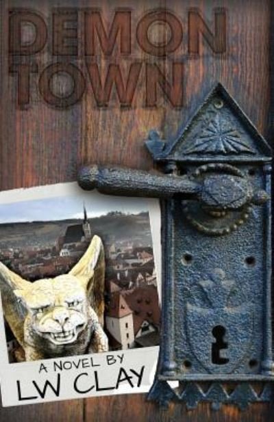 Cover for L W Clay · Demontown (Paperback Book) (2017)