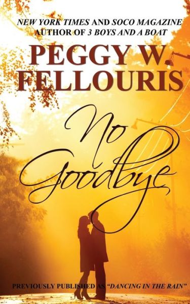 Cover for Peggy W Fellouris · No Goodbye (Paperback Book) (2018)