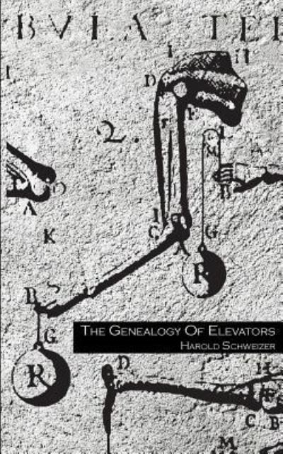 Cover for Harold Schweizer · Genealogy of Elevators (Paperback Book) (2018)