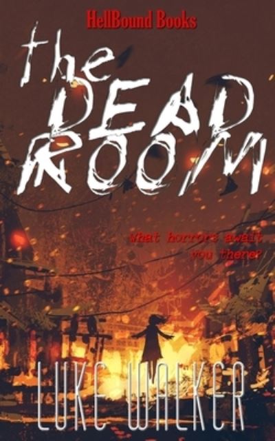 Cover for Luke Walker · The Dead Room (Pocketbok) (2019)