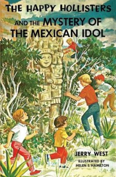 Cover for Jerry West · The Happy Hollisters and the Mystery of the Mexican Idol (Paperback Book) (2019)