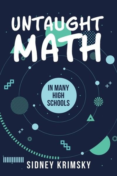 Cover for Sidney Krimsky · Untaught Math (Pocketbok) (2020)