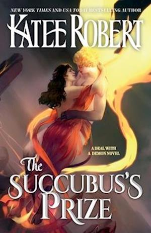 Cover for Katee Robert · The Succubus's Prize (Pocketbok) (2024)