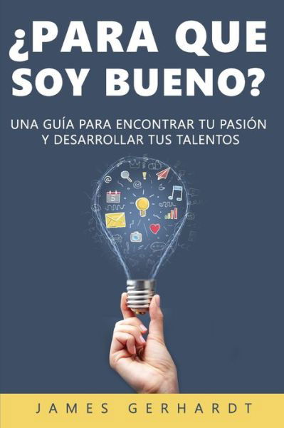 Cover for G Christian · ?Para que soy bueno?: Una guia para encontrar tu pasion y desarrollar tus talentos (Pocketbok) (2019)