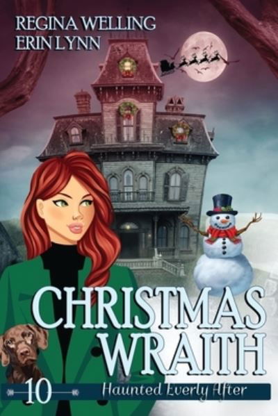 Christmas Wraith - ReGina Welling - Books - Willow Hill Books - 9781953044648 - April 25, 2023