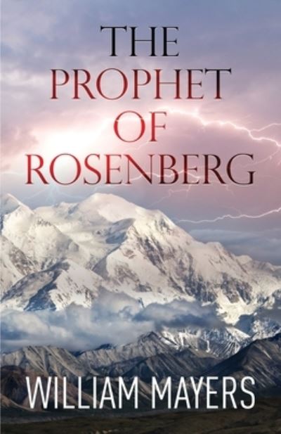 Cover for William Mayers · The Prophet of Rosenberg (Paperback Book) (2021)