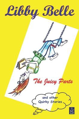 Cover for Libby Belle · The Juicy Parts (Taschenbuch) (2020)