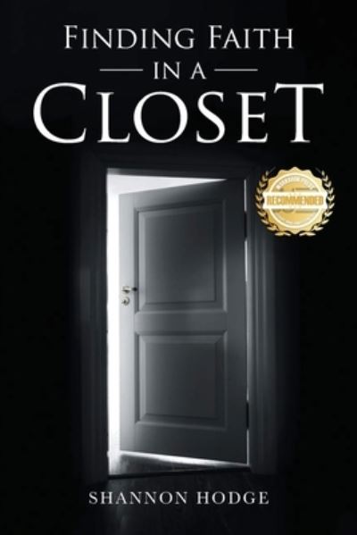 Cover for Shannon Hodge · Finding Faith in a Closet (Buch) (2022)