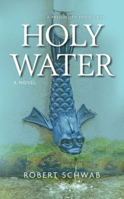 Cover for Robert Schwab · Holy Water (Book) (2022)