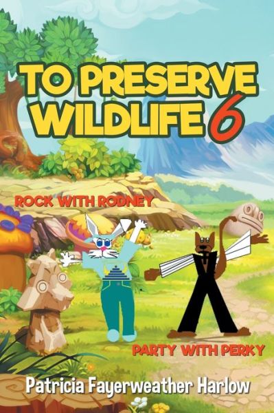 Cover for Patricia Fayerweather Harlow · To Preserve Wildlife 6 (Bog) (2022)