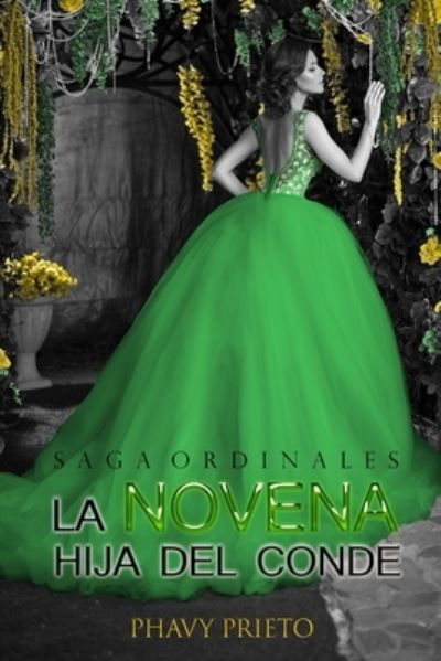 Cover for Phavy Prieto · La Novena Hija del Conde - Saga Ordinales (Paperback Bog) (2017)