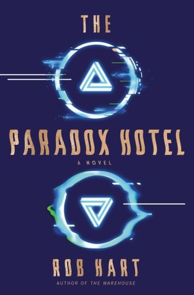 Cover for Rob Hart · The Paradox Hotel: A Novel (Gebundenes Buch) (2022)